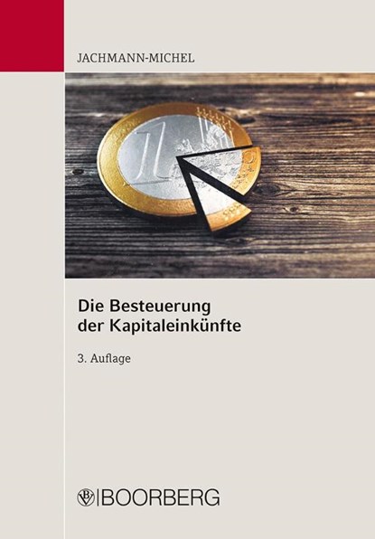 Die Besteuerung der Kapitaleinkünfte, Monika Jachmann-Michel - Paperback - 9783415075672
