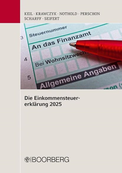 Die Einkommensteuererklärung 2025, Steuerberaterverband Niedersachsen Sachsen-Anhalt e. V. ; Manfred Keil ; Frank Krawczyk - Paperback - 9783415078192