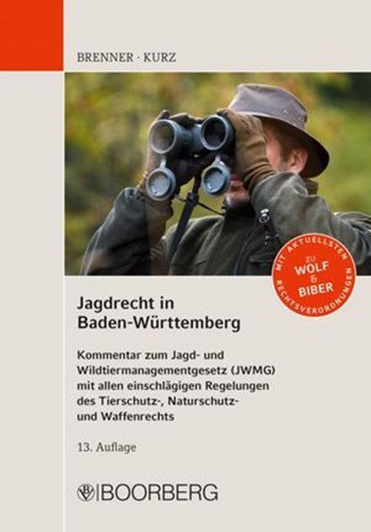 Jagdrecht in Baden-Württemberg, Prof. Dr. Michael Brenner ; Søren Kurz - Ebook - 9783415078239
