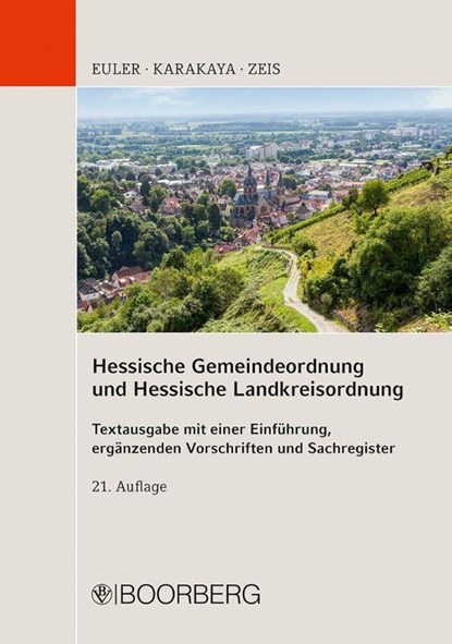 Hessische Gemeindeordnung und Hessische Landkreisordnung, Thomas Euler ; Murat Karakaya ; Adelheid Zeis - Paperback - 9783415078666