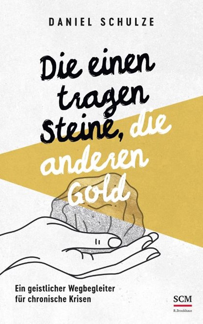 Die einen tragen Steine, die anderen Gold, Daniel Schulze - Paperback - 9783417010305