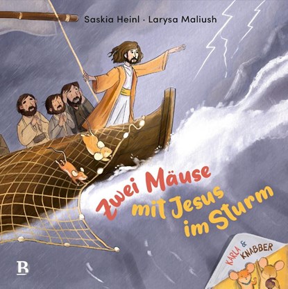 Zwei Mäuse mit Jesus im Sturm, Saskia Heinl - Gebonden - 9783417010688