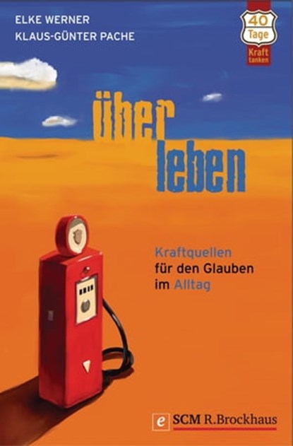 ÜberLeben, Elke Werner ; Klaus-Günter Pache - Ebook - 9783417220261