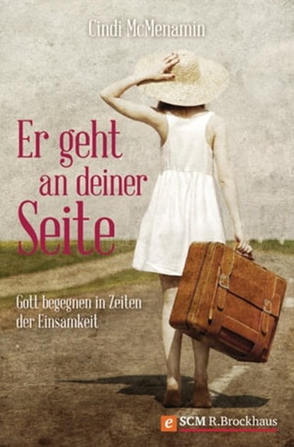 Er geht an deiner Seite, Cindi McMenamin - Ebook - 9783417226751