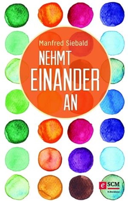 Nehmt einander an, Manfred Siebald - Ebook - 9783417227284