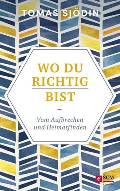 Wo du richtig bist, Tomas Sjödin - Ebook - 9783417228960