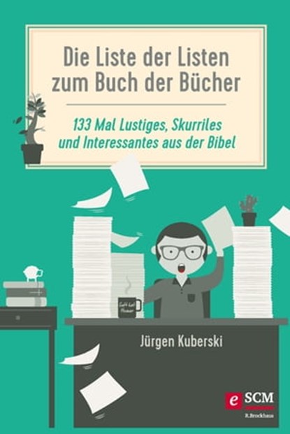 Die Liste der Listen zum Buch der Bücher, Jürgen Kuberski - Ebook - 9783417229370
