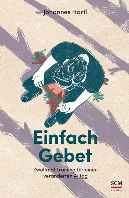 Einfach Gebet, Johannes Hartl - Paperback - 9783417268072