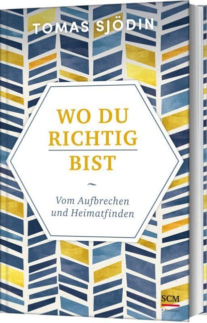 Wo du richtig bist, Tomas Sjödin - Gebonden - 9783417268171