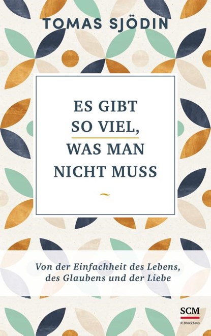 Es gibt so viel, was man nicht muss, Tomas Sjödin - Gebonden - 9783417268546