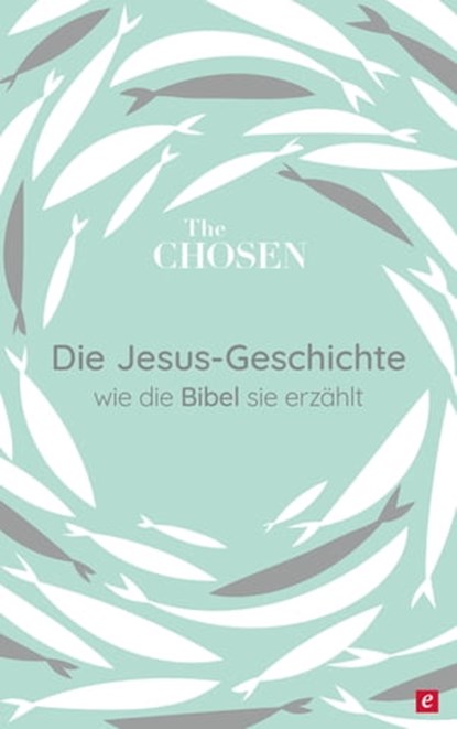 Die Jesus-Geschichte, Dallas Jenkins ; Amanda Jenkins ; Steve Laube - Ebook - 9783417271003
