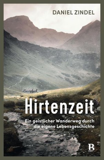 Hirtenzeit, Daniel Zindel - Ebook - 9783417271478