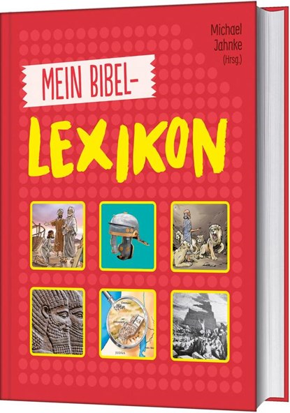 Mein Bibellexikon, Michael Jahnke - Gebonden - 9783417289312