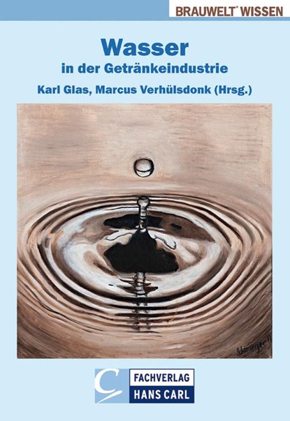 Wasser in der Getränkeindustrie, Karl Glas ; Marcus Verhülsdonk - Gebonden - 9783418008172