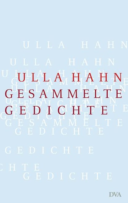 Gesammelte Gedichte, Ulla Hahn - Gebonden - 9783421042200