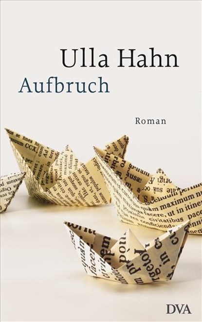 Aufbruch, Ulla Hahn - Gebonden - 9783421042637
