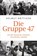 Die Gruppe 47, Helmut Böttiger - Gebonden - 9783421043153