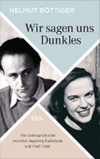 Wir sagen uns Dunkles, BÖTTIGER,  Helmut - Gebonden - 9783421046314