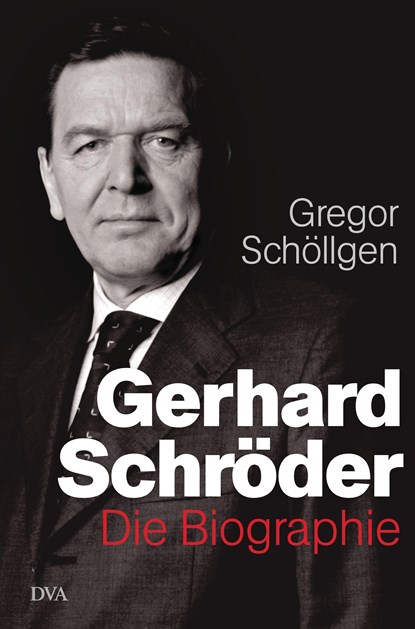 Gerhard Schröder, Gregor Schöllgen - Gebonden - 9783421046536