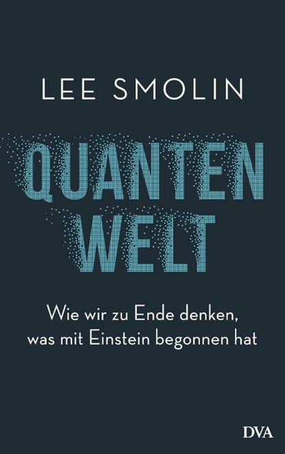Quantenwelt, Lee Smolin - Gebonden - 9783421046864