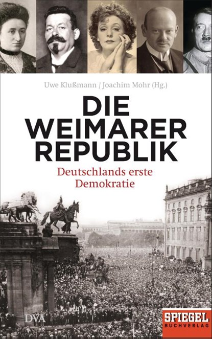 Die Weimarer Republik, Uwe Klußmann ; Joachim Mohr - Gebonden - 9783421046963