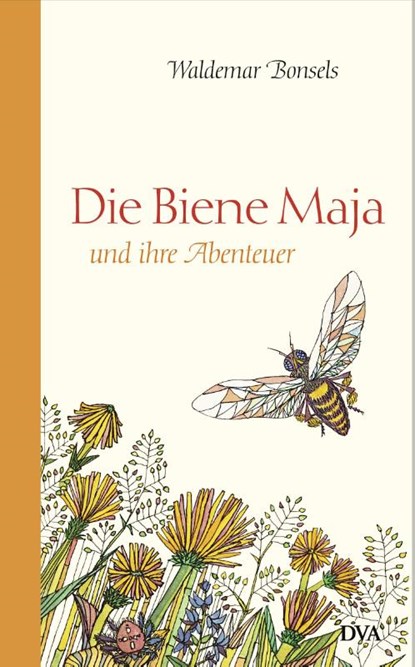 Die Biene Maja und ihre Abenteuer, Waldemar Bonsels - Gebonden - 9783421048172
