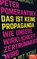 Das ist keine Propaganda, Peter Pomerantsev - Gebonden - 9783421048240