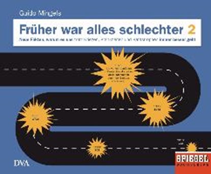 Früher war alles schlechter 2, MINGELS,  Guido - Gebonden - 9783421048349