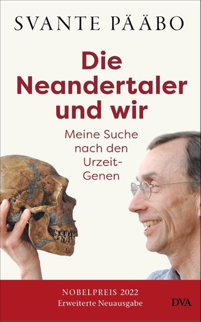 Die Neandertaler und wir -, Svante Pääbo - Gebonden - 9783421070203