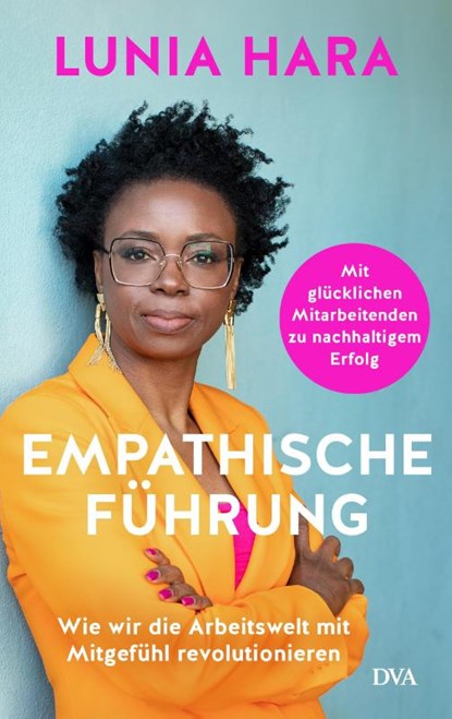 Empathische Führung, Lunia Hara - Gebonden - 9783421070302