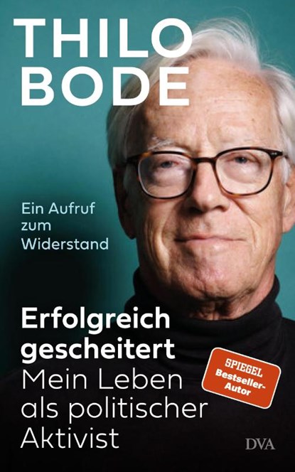 Resist! Aufruf zum Widerstand, Thilo Bode - Gebonden - 9783421070470