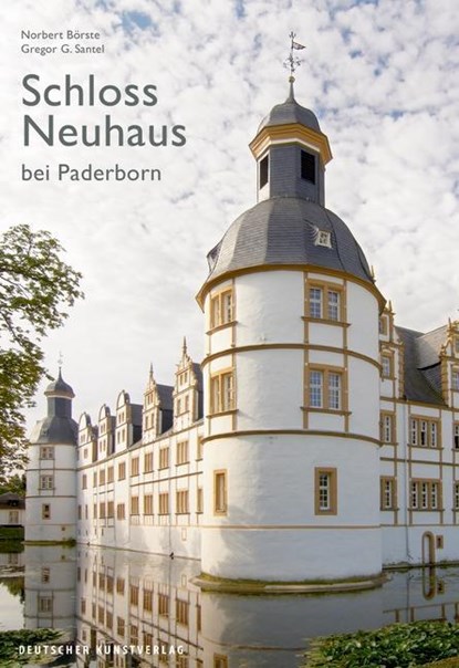 Schloss Neuhaus bei Paderborn, Norbert Boerste ; Gregor G Santel - Paperback - 9783422071889