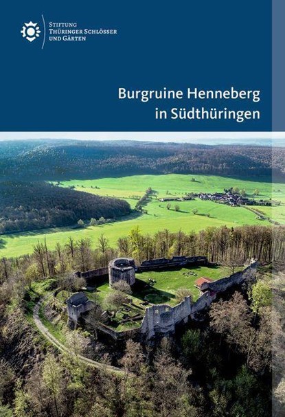 Burgruine Henneberg in Sudthuringen, Ines Spazier ; Doris Fischer - Paperback - 9783422801721