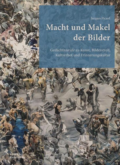 Macht und Makel der Bilder, Jacques Picard - Gebonden - 9783422801929