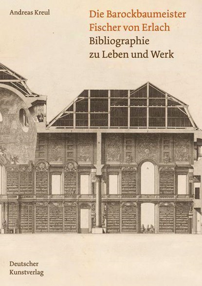 Die Barockbaumeister Fischer von Erlach, Andreas Kreul - Paperback - 9783422801967