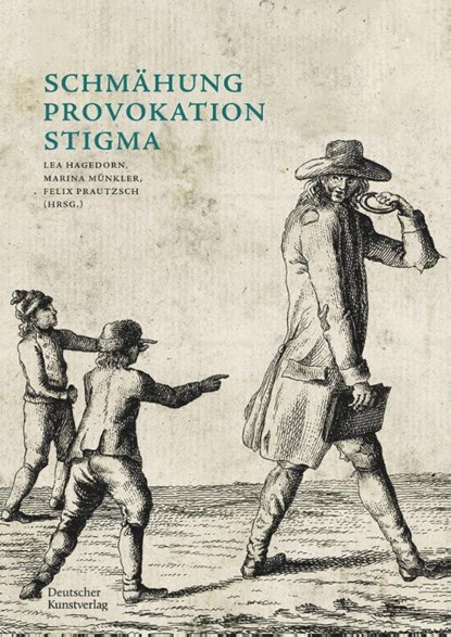 Schmahung - Provokation - Stigma, Lea Hagedorn ; Marina Munkler ; Felix Prautzsch - Paperback - 9783422989481