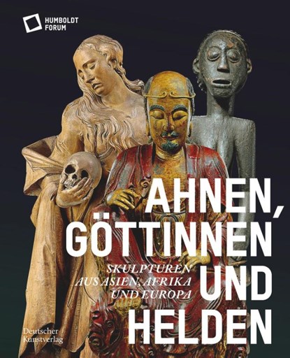 Ahnen, Gottinnen und Helden, Stiftung Humboldt Forum - Paperback - 9783422990845