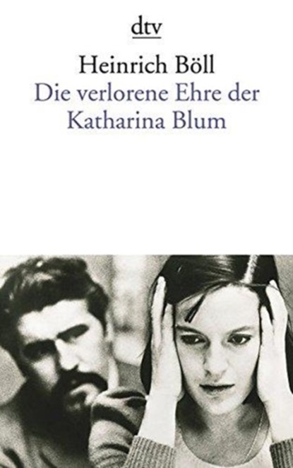 Die verlorene Ehre der Katharina Blum, Heinrich Böll - Paperback - 9783423011501