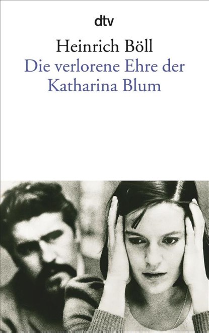 Die verlorene Ehre der Katharina Blum, Heinrich Böll - Paperback - 9783423011501