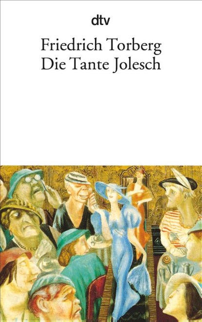 Die Tante Jolesch, Friedrich Torberg - Paperback - 9783423012669