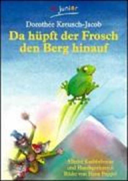 Da hüpft der Frosch den Berg hinauf, niet bekend - Paperback - 9783423079884