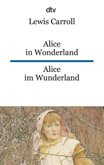 Alice in Wonderland/Alice im Wunderland, Lewis Carroll - Paperback - 9783423092449