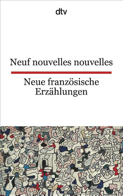 Neue französische Erzählungen / Neuf nouvelles nouvelles, Gabriele Vickermann - Paperback - 9783423092999