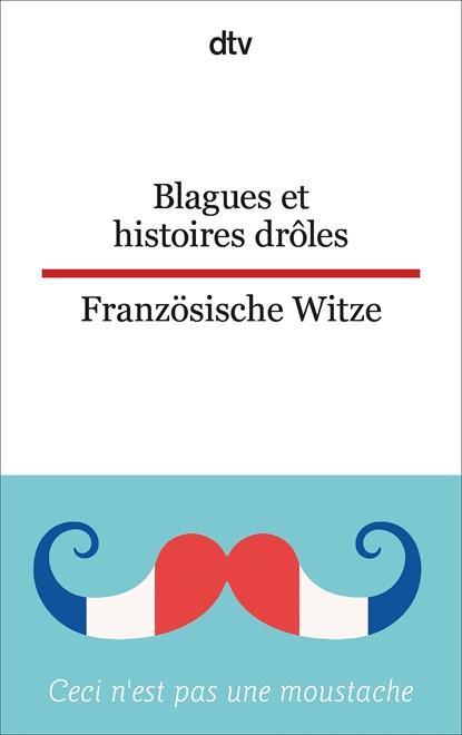Blagues et histoires drôles -  Französische Witze, Christiane von Beckerath - Paperback - 9783423095297