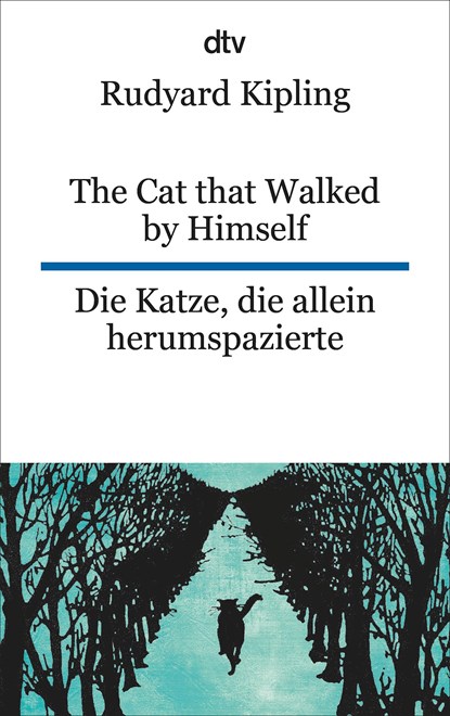 The Cat that Walked by Himself or Just So Stories Die Katze, die allein herumspazierte oder Genau-so-Geschichten, Rudyard Kipling - Paperback - 9783423095358
