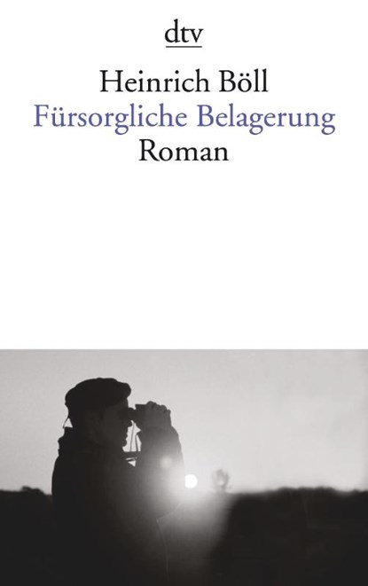 Fürsorgliche Belagerung, Heinrich Böll - Paperback - 9783423100014