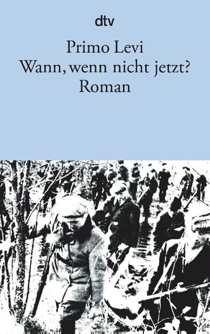 Wann, wenn nicht jetzt?, Primo Levi - Paperback - 9783423111171