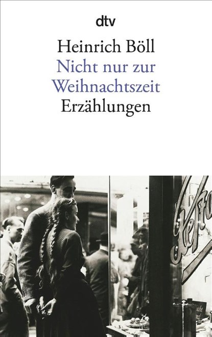 Nicht nur zur Weihnachtszeit, Heinrich Boll - Paperback - 9783423115919