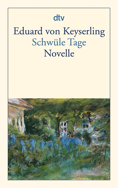 Schwüle Tage, Eduard von Keyserling - Paperback - 9783423125512