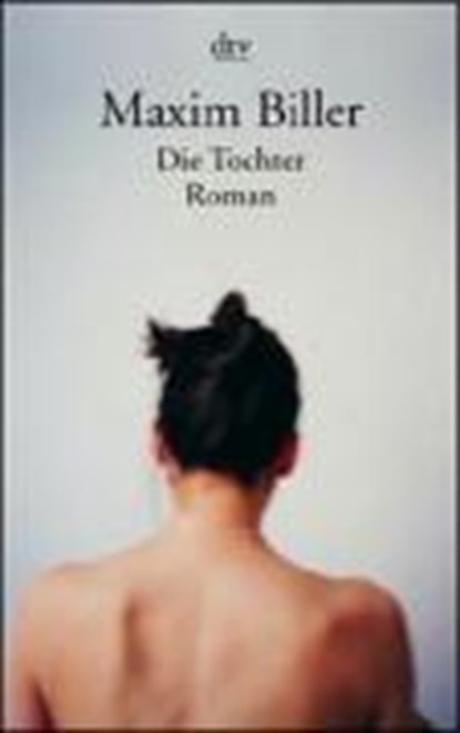 Die Tochter, BILLER,  Maxim - Paperback - 9783423129336